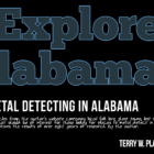Explore Alabama: Metal Detecting in Alabama
